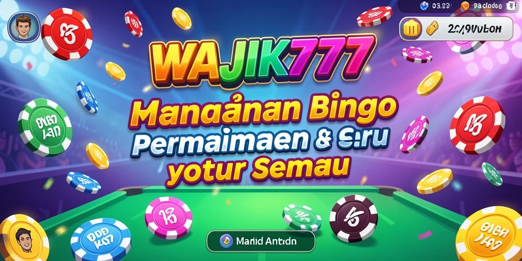 Tampilan menarik dari gameplay Bingo di WAJIK777.